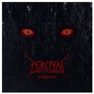 Percival Schuttenbach - Strzyga  CD